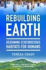 Teresa Coady, Christiana Figueres, Elizabeth May - Rebuilding Earth