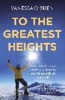 Vanessa O'Brien, Vivienne Leheny, Vanessa O'Brien - To the Greatest Heights