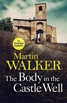 Martin Walker - The Body in the Castle Well