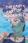 Sarah Tomp - The Easy Part of Impossible