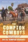 Walter Thompson-Hernandez - Compton Cowboys: Young Readers'' Edition