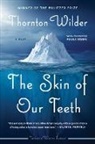 Thornton Wilder - The Skin of Our Teeth