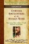 Paul Spencer Sochaczewski - Curious Encounters of the Human Kind - Indonesia