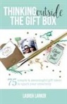 Lauren Lanker, Janna Madsen - Thinking Outside the Gift Box