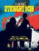 Rick Mcgrath - Straight Man: Interviews, Reviews, Photos from Vancouver's Underground Press 1970-1973