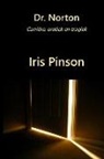 Iris Pinson, David Schauer - Dr Norton: Carrière, Erotiek En Tragiek
