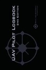 Michael Rampey, Michael L. Rampey - UAV PILOT LOGBOOK 2nd Edition
