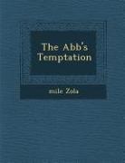 Emile Zola - The Abb 's Temptation