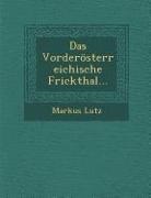 Markus Lutz - Das Vorderosterreichische Frickthal