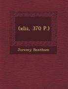 Jeremy Bentham - (Xlii, 370 P.)