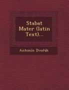 Antonin Dvo Ak - Stabat Mater (Latin Text)