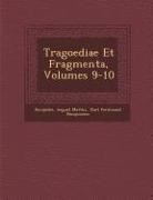 August Matthi, August Matthi&amp;65533;, Euripides, Karl Ferdinand Kampmann - Tragoediae Et Fragmenta, Volumes 9-10