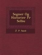 J. P. Sand - Segner Og Historier Fr Selbu