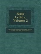 Selsk Jednota - Selsk Archiv, Volume 2