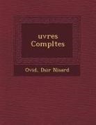 D&amp; Nisard, Ovid - &#65533;uvres Compl&#65533;tes