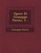 Giuseppe Parini - Opere Di Giuseppe Parini, 2