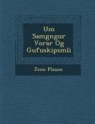P&amp; - Um Samg&#65533;ngur Vorar Og Gufuskipsm&#65533;li&#65533