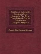 Joaqu N. Jos - Veritas a Calumniis Vindicata Sive Apologia Pro Otio Complutensi Contra Calumniam Gregorii Majansii