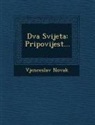 Vjenceslav Novak - Dva Svijeta: Pripovijest