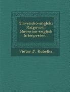 Victor J. Kubelka - Slovensko-Angleki Razgovori: Slovenian-English Interpreter
