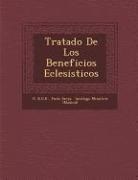 D. B. O. R., Paolo Sarpi, Santiago Minutria (Madrid) - Tratado De Los Beneficios Eclesi&#65533;sticos