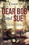 Karen Smith, Matt Smith - Dear Bob and Sue