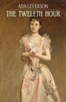 Ada Leverson - The Twelfth Hour