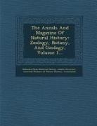 Alaska Governor - The Annals and Magazine of Natural History: Zoology, Botany, and Geology, Volume 1
