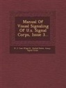 D. J. Carr ((Capt )), United States Army Signal Corps - Manual of Visual Signaling of U.S. Signal Corps, Issue 3