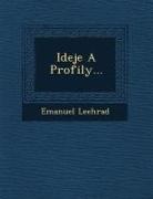Emanuel Le Ehrad - Ideje a Profily