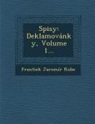 Frantiek Jaromir Rube - Spisy: Deklamovanky, Volume 1