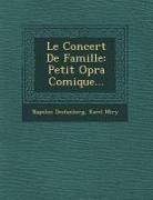 Napol on Destanberg, Karel Miry - Le Concert de Famille: Petit Op Ra Comique