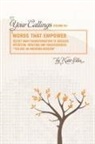 Kate Ellis - Words that Empower Your Callings VII