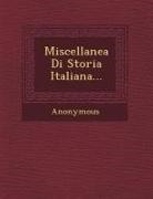 Anonymous - Miscellanea Di Storia Italiana
