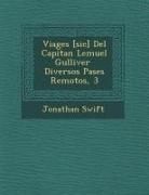 Jonathan Swift - Viages [sic] Del Capitan Lemuel Gulliver &#65533; Diversos Pa&#65533;ses Remotos, 3