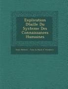 Denis Diderot, Jean Le Rond D' Alembert - Explication D&#65533;taill&#65533;e Du Systeme Des Connaissances Humaines
