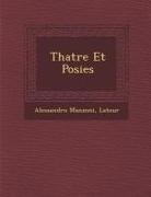 Alessandro Manzoni - Th Atre Et Po Sies