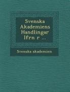 Svenska Akademien - Svenska Akademiens Handlingar Ifr N R