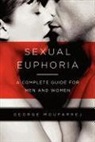 George A. Moufarrej - Sexual Euphoria: A Complete Guide for Men and Women