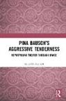 Telory D. Arendell, Telory D. Arendell - Pina Bauschs Aggressive Tenderness