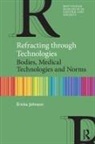 Ericka Johnson, Ericka (North Carolina State University Johnson, Johnson Ericka - Refracting Through Technologies