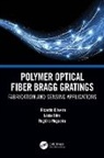 Lucia Maria Botas Bilro, Rogerio Nogueira, Rogerio Nunes Nogueira, Ricardo Oliveira, Ricardo Bilro Oliveira, Oliveira Ricardo - Polymer Optical Fiber Bragg Gratings