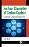 K. S. Birdi, K. S. (Ksb Consultant Birdi, Birdi K. S. - Surface Chemistry of Carbon Capture