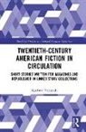 Matthew Vechinski, Matthew James Vechinski - Twentieth-Century American Fiction in Circulation