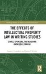 Karen J. Lunsford, Karen J. (University of California Lunsford, Karen J. Purdy Lunsford, James P. Purdy, James P. (Duquesne University Purdy - Effects of Intellectual Property Law in Writing Studies