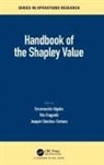 Encarnación Algaba, Encarnacion (University of Sevilla Algaba, Encarnación Algaba Dúran, Vito Fragnelli, Vito (University of Eastern Piedmont Fragnelli, Joaquin (Miguel Hernandez University of Elche Sanchez-Soriano... - Handbook of the Shapley Value
