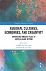 Ariella (James Cook University Luyn, Ariella (University of New England Luyn, Ariella Fuente Luyn, Ariella (University of New England Van Luyn, Ariella (University of New England Armid Van Luyn, Eduardo Fuente... - Regional Cultures, Economies, and Creativity