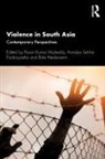 Pavan Purakayastha Kumar Malreddy, Pavan Kumar Purakayastha Malreddy, Anindya Sekhar Heidemann Purakayastha, Birte Heidemann, Heidemann Birte, Pavan Kumar Malreddy... - Violence in South Asia