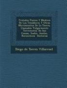 Diego De Torres Villarroel - Tratados Fisicos y Medicos de Los Temblores y Otros Movimientos de La Tierra, Llamados Vulgarmente Terremotos: de Sus Causas, Se Ales, Aux Los, Poron
