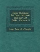 Luigi Taparelli D'Azeglio - Essai Th&#65533;orique De Droit Naturel Bas&#65533; Sur Les Faits, Volume 3